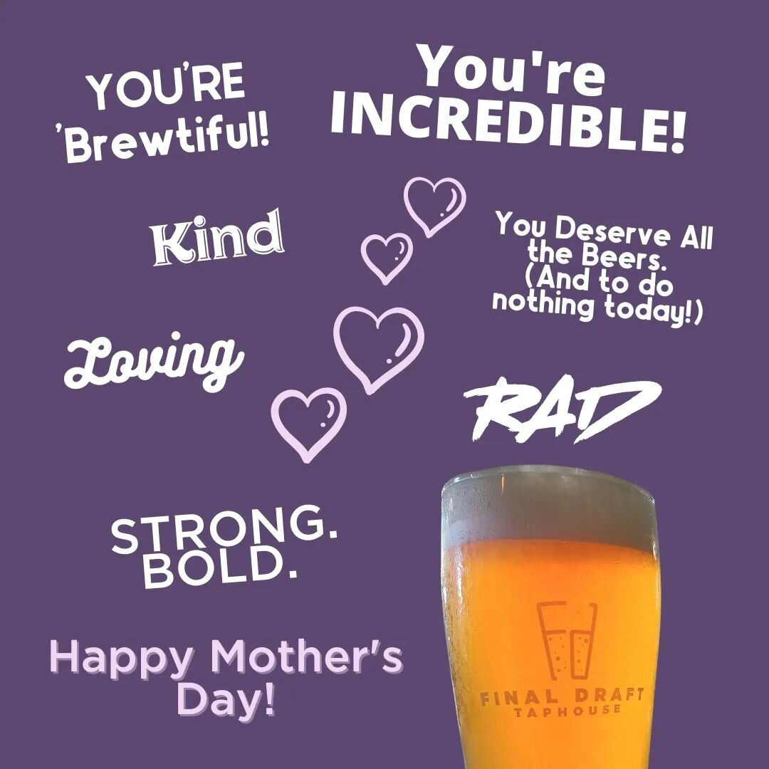 To the Moms, you deserve some pints and all of the love!! We appreciate you and all of your bravery, strength, support, fierceness, and kindness!!!

Happy Mother's Day!!

#VanWa #craftbeer #womenlovebeer #beermom #momslovebeer #taphouse #taproom #mot