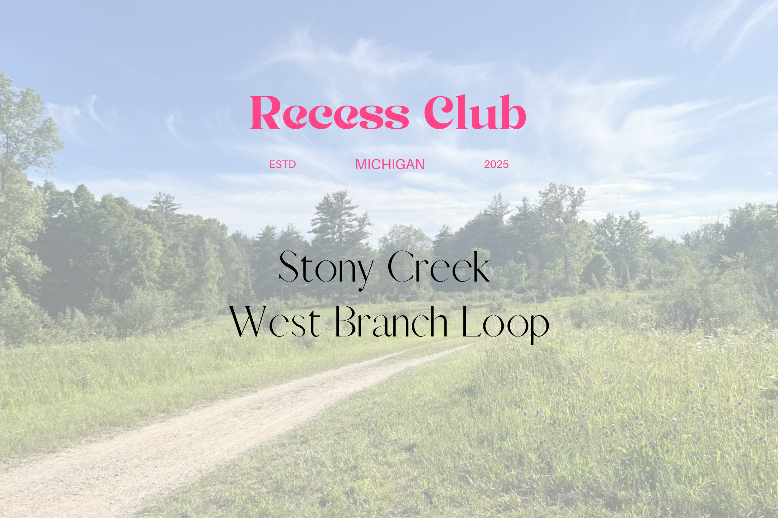 Stony Creek West Branch Loop