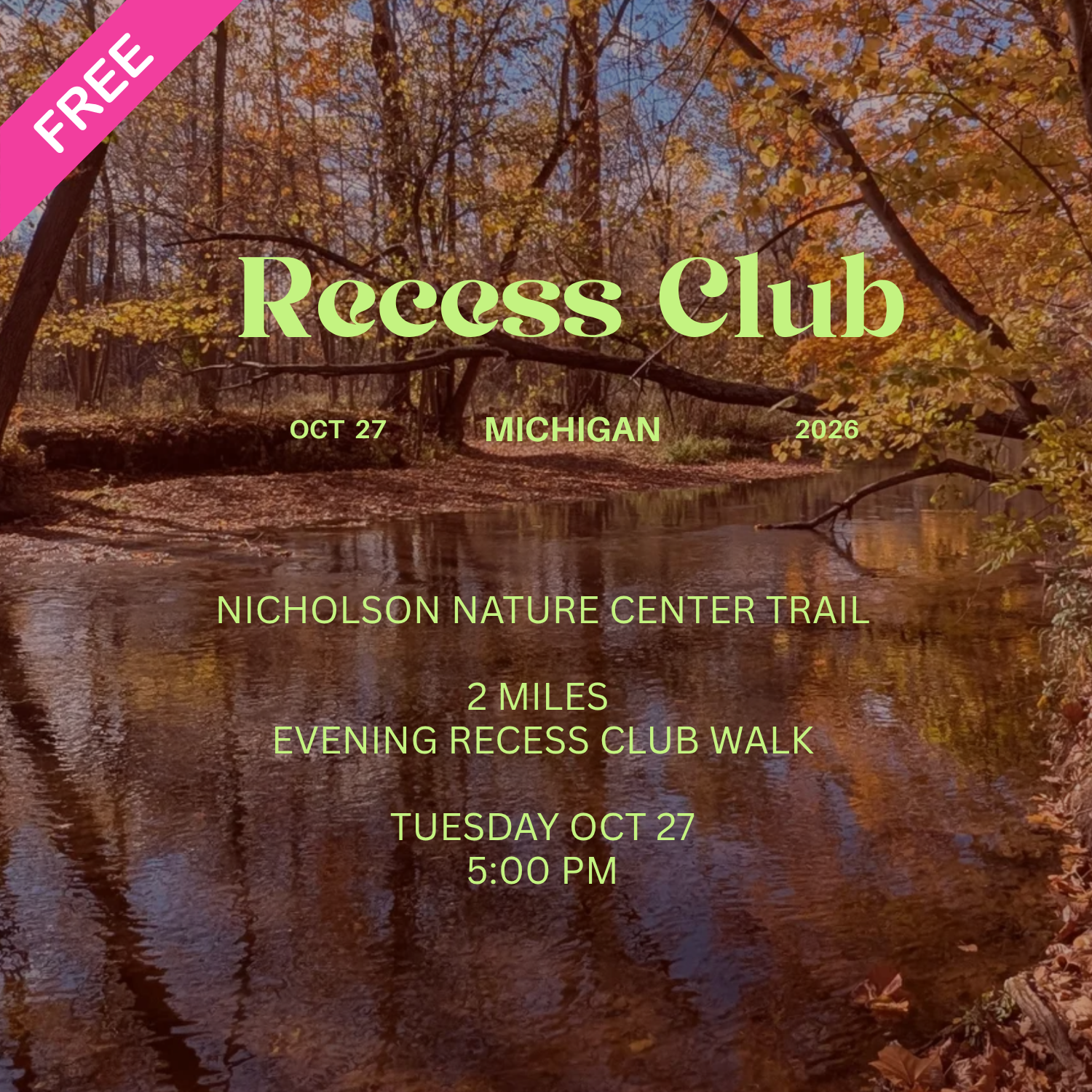 Recess Club Nicholson Nature Center Trail | Oct 27th