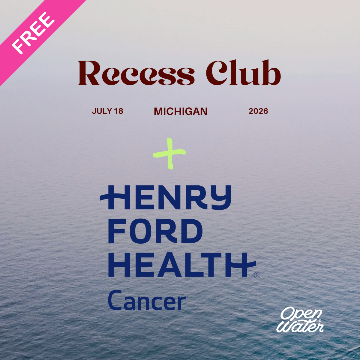 Recess Club + Henry Ford Cancer Nature Event | July 18th