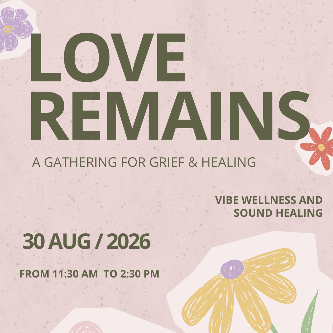 Love Remains: A Gathering for Grief & Healing | Aug 30th
