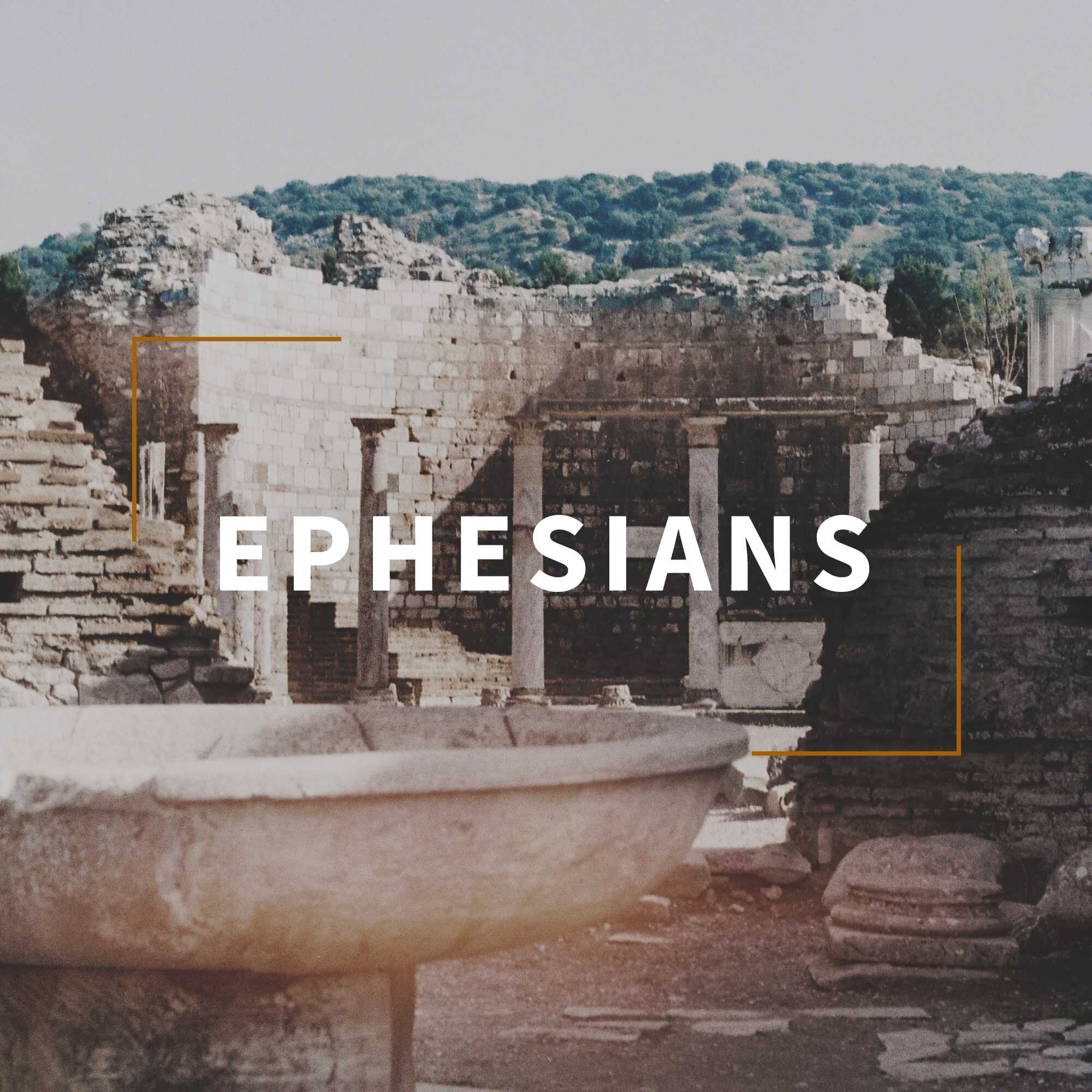 Ephesians Sermon Series