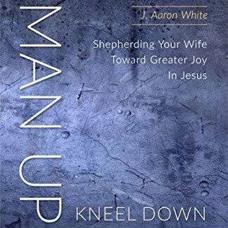 Man Up Kneel Down