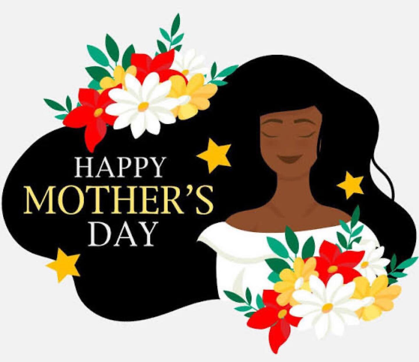 Happy Mother&rsquo;s Day to all mothers! We thank you for your love and sacrifice, enjoy your day!!