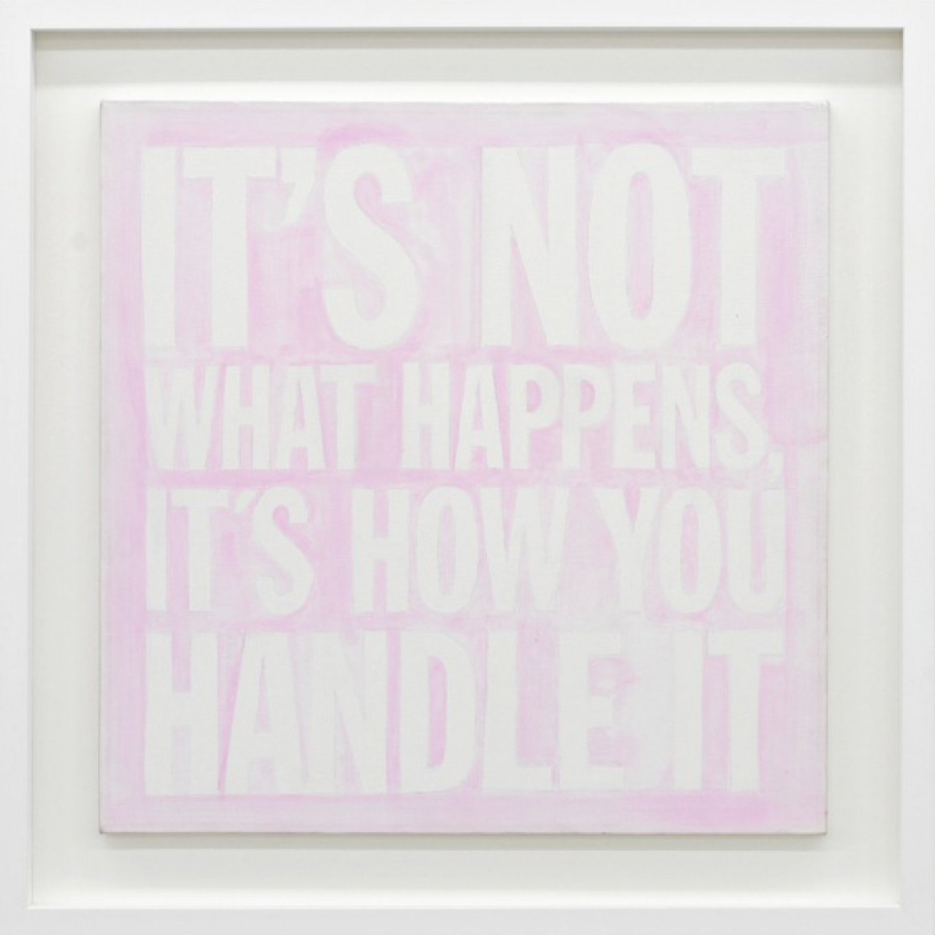 John Giorno, IT'S NOT WHAT HAPPENS IT'S HOW YOU HANDLE IT, oil, magenta quinacridone, 51 x 51cm, 2010