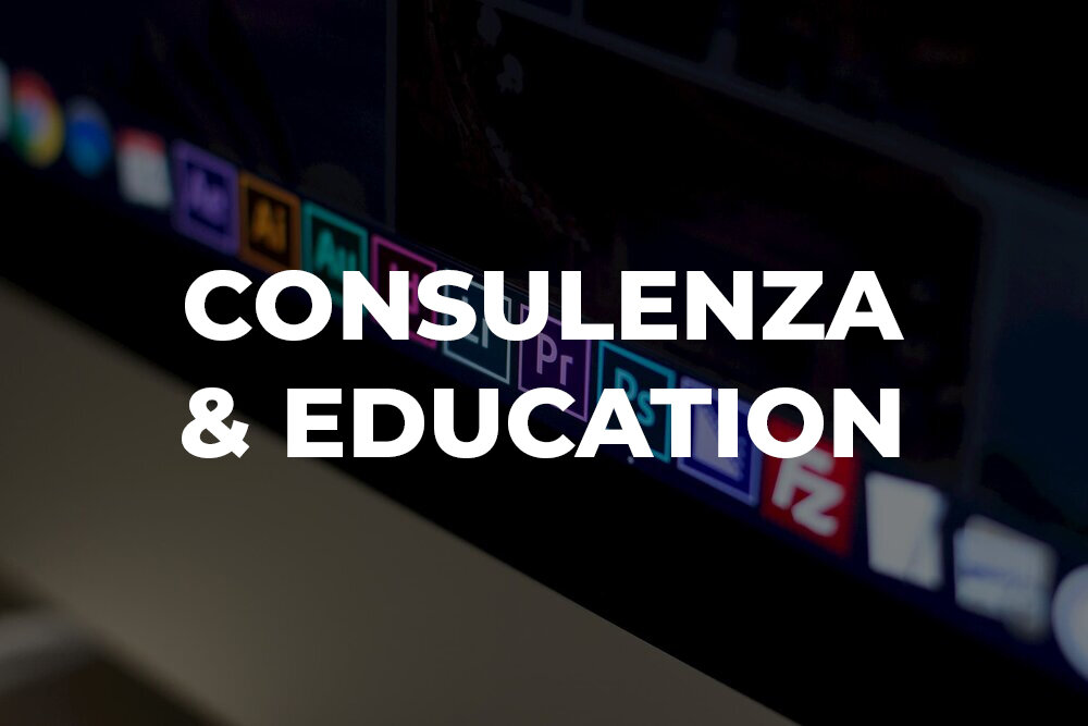 Consulenza &amp; education