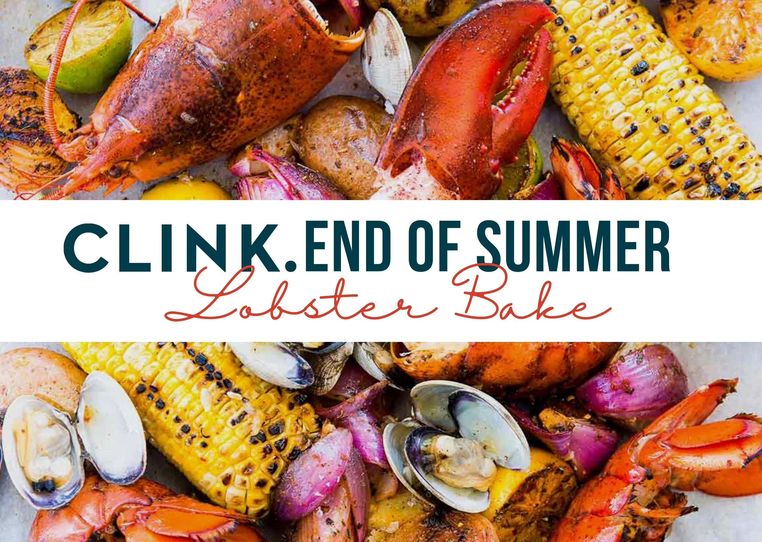 CLINK.'s End of Summer Lobster Bake — Clink.