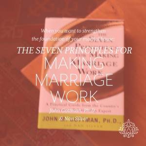 sevenprinciplesformakingmarriagework sevenprinciplesformakingmarriagework