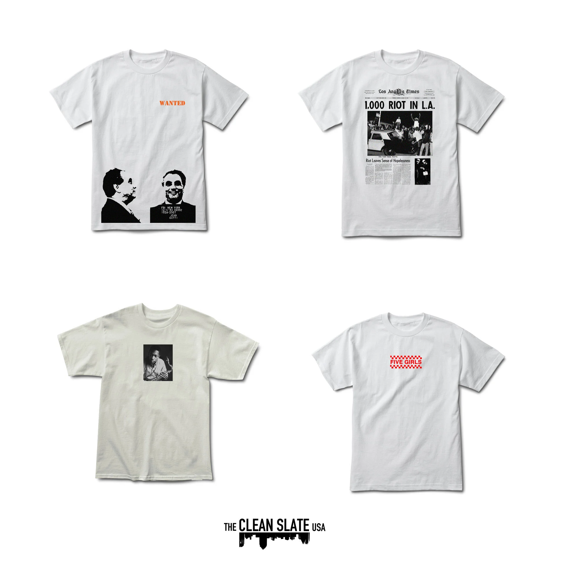 Today, The Clean Slate USA opens their online shop with 4 pieces to celebrate the Fall '16 Delivery 1. The four pieces include John Gotti ($30), 1,000 Riot in L.A. ($28), John Coltrane ($27), and the beloved Five Girls ($28). This is the first release under TCSUSA and we are thrilled for everyone to see what's in store for the brand. Thank you for the continued support and we look forward to providing what's fresh. Happy Halloween! - TCSUSA 