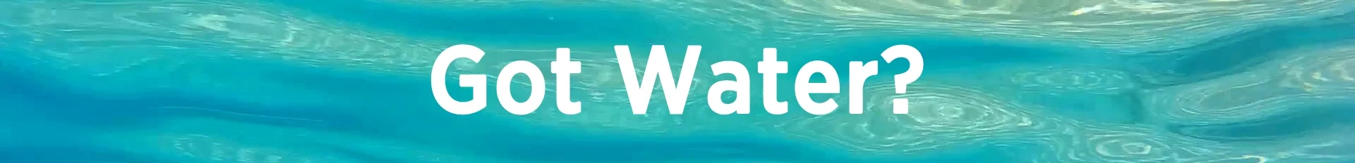 got_water_banner.jpg