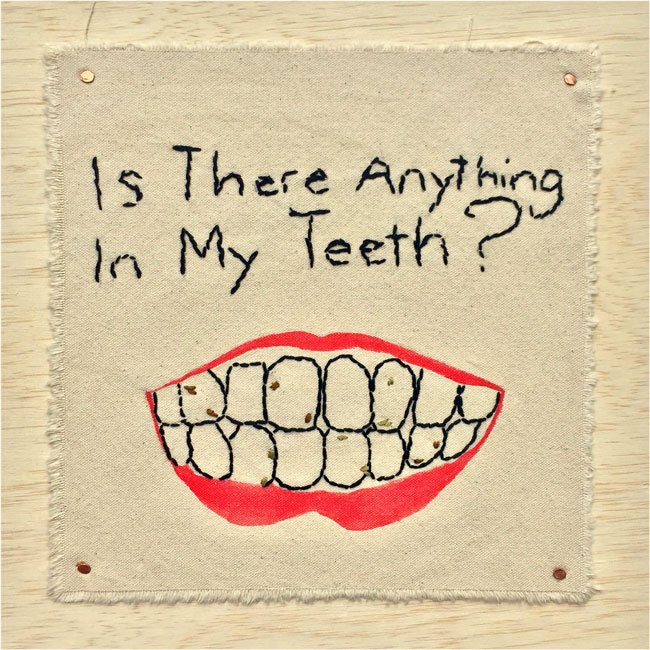 "Is There Anything In My Teeth?" by D'Marcus (of L.A. Goal)