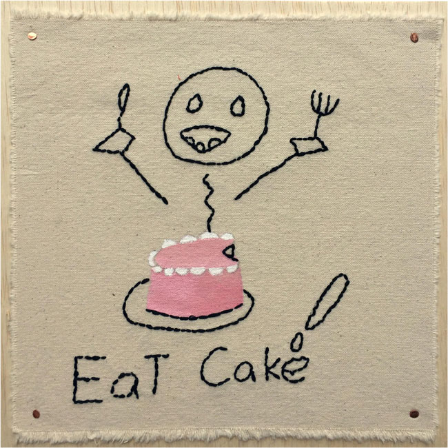 "Eat Cake!" by Elaine Hartman (of L.A. Goal)
