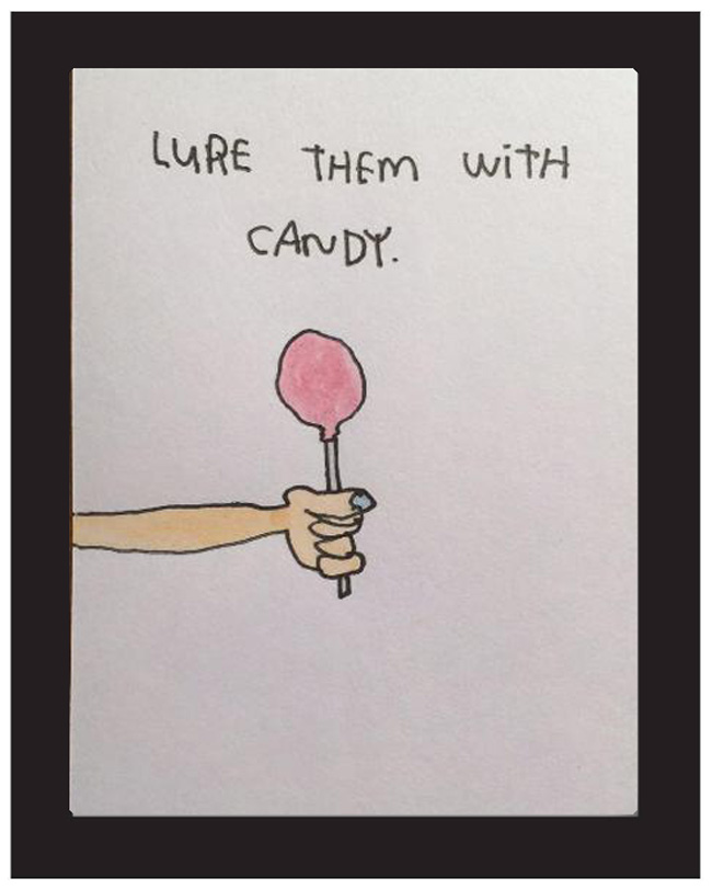 "Lure Them With Candy" by Kalen Dawson