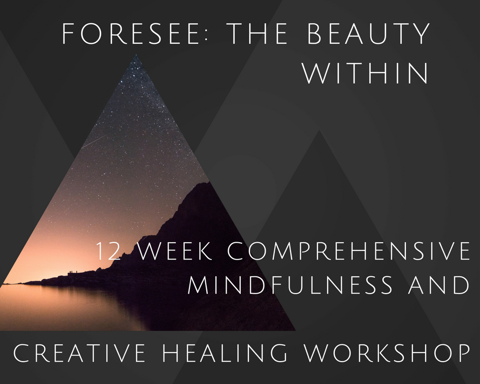 Brought to you by Foresee: Healing Arts & Merkaba Wellness Center and Spa. “Foresee: The Beauty Within” is a 12 week Creative Healing and Mindfulness program begining May 6th to August 27th. Seek the future you’re dreaming of by reflecting within. This program was developed to help you reach your goals of happiness and inner-peace, by learning the practice of Mindfulness and Creative Intention. It will help unlock your ultimate goals and give you the gentle direction needed to reach them. Have you been striving for the goal of inner-peace? Or maybe you’re dreaming of stability in your day to day life? Perhaps it is your goal to get that promotion at work, or to open the business you’ve always dreamed of? Through the tried and true practice of Mindfulness, you can gain the tools you need to reach those dreams and more. By becoming more aware of ourselves, we can begin to understand our own obstacles and strengths. Where are you now? Where would you like to be? How do you get there? This program is specially designed to help you answer these questions. You choose how long you want to participate in the program. Whether you choose one month, two months, or all three, you will be building the solid inner-foundation and adding the tools needed to improve your mental wellbeing. This program includes: Two meetings per month, one at the beginning and end of each Month. Four project prompts per week that focus on Creativity and Mindful Awareness A Personal Guide Book used during the entirety of the program. Weekly e-mails to help guide you through the weekly prompts and to provide you with extra resources to enhance your experience in the program. 24/7 email communication with the Program Director. Guided Meditation, Mindfulness Training and monthly meetings provided by experts at Merkaba Wellness Center and Spa. Access to exclusive offers from the expert Holistic Health services at Merkaba Wellness Center and Spa Optional FREE weekly meetings on Wednesday evenings, based on a different topic of mental health every week. The opportunity to change your daily life and to reach your highest potential. The key to making everyday a good day is within. This program will help you to analyze your daily life on an external and internal level. Developing the tools needed to live a happy, full life. * If you would like to participate in the program and desire to discuss alternative payment methods, contact Merkaba at 785-214-4882 or Cassondra Jones of Foresee: Healing Arts at cassjones91@gmail.com Click one of the links below to register. Pay by the month: $160 (x3= $480) Pay for all three months up front and receive a $50 discount: $430