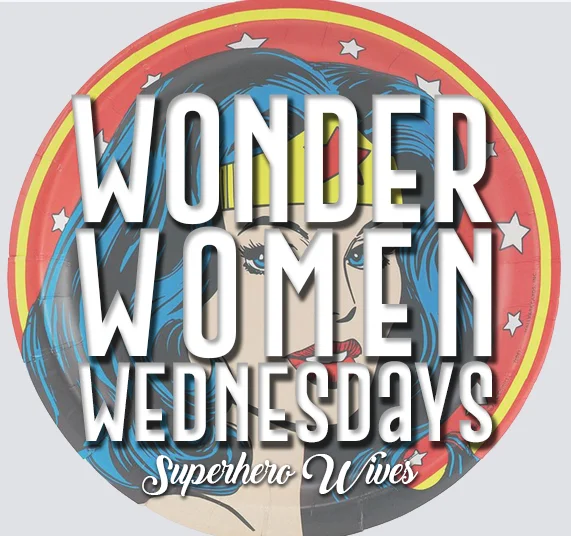 Wonder Women Wednesdays: Superhero Wives