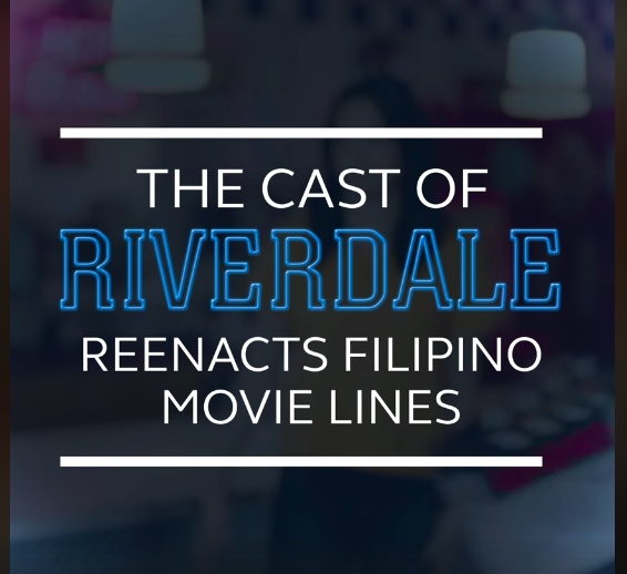 Riverdale Stars Re-enact Famous Lines From Filipino Movies