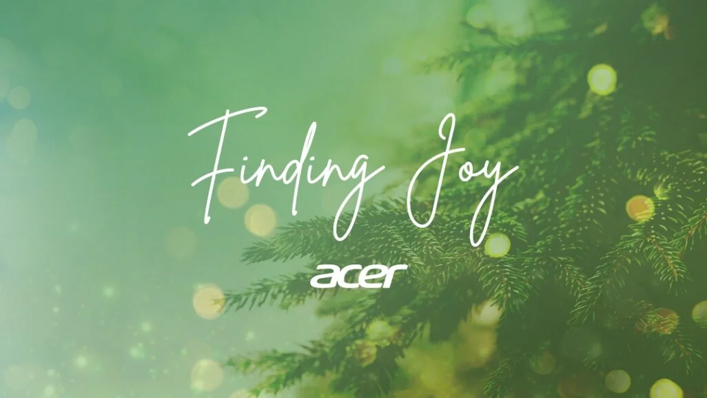 Acer's 'Finding Joy' brings a message of hope