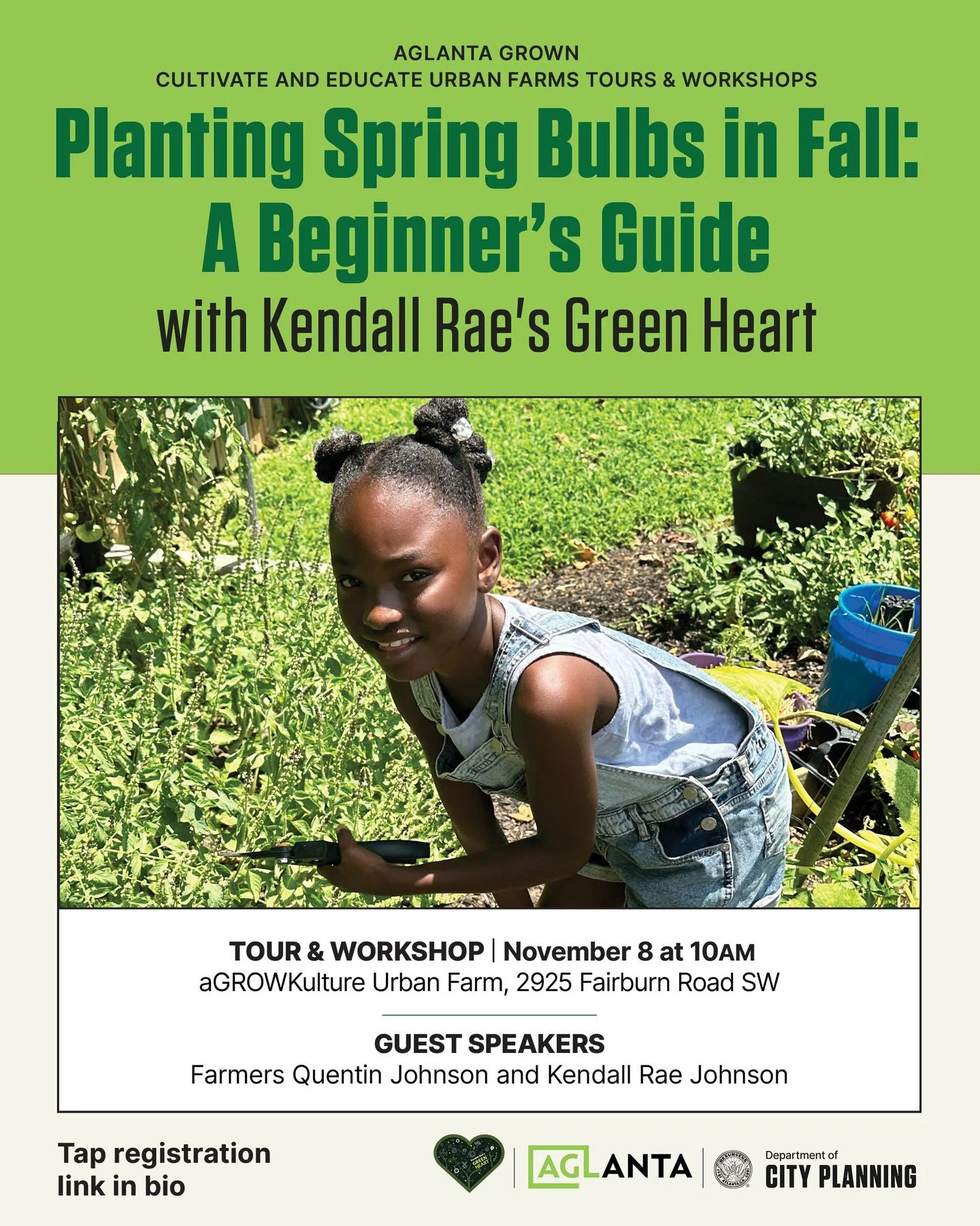 Join AgLanta and Kendall Rae&rsquo;s Green Heart for the next Cultivate and Educate Farm Tour &amp; Workshop! 

This Saturday at 10:00 AM, Farmer Quentin Johnson and Kendall Rae Johnson will guide you through bulb selection, planting techniques, and 