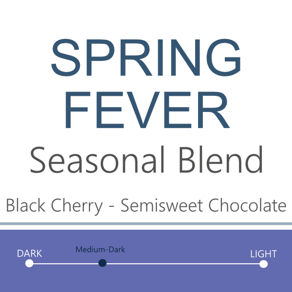 Spring Fever - Seasonal Blend 2026