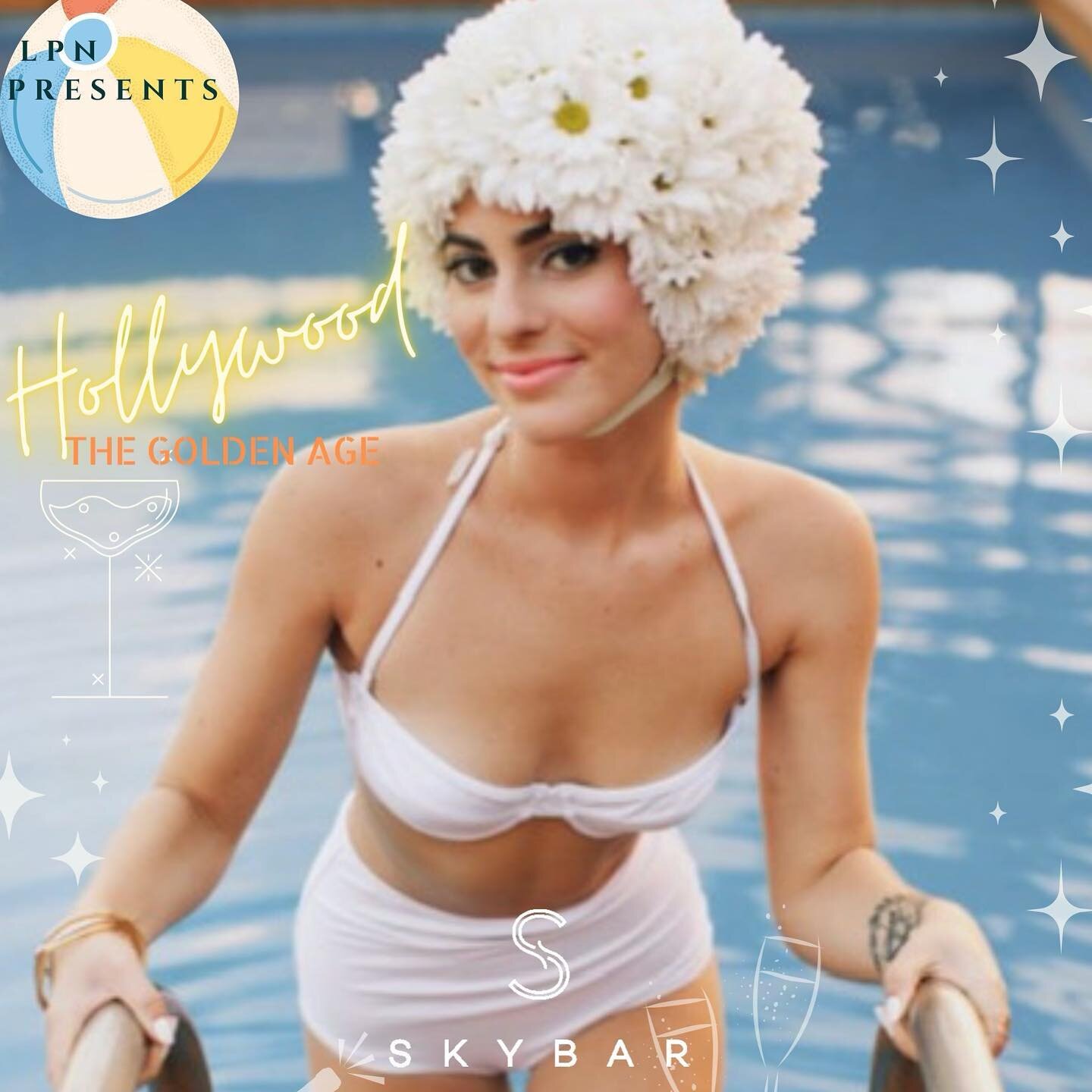 LPN Presents &quot;Hollywood- The Golden Age&quot; at the Skybar Pool Deck of the Mondrian Hotel. Thursday, July 28, 2022, 6:30pm-1:30am. Travel back in time as we recreate 1950s Hollywood. Network with hundreds of professionals &amp; influencers at 