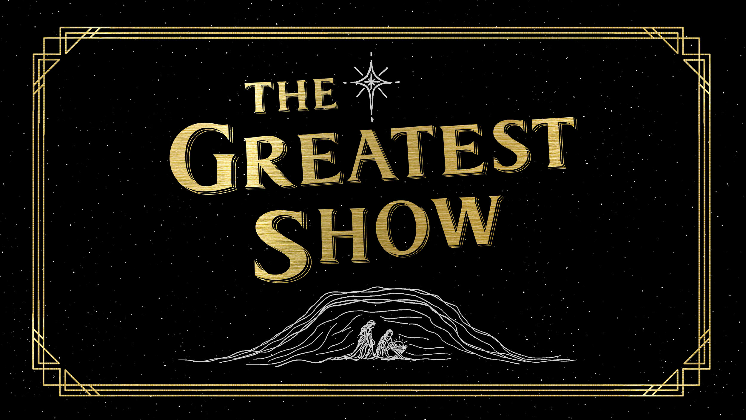The Greatest Show 12/2/18 - 12/30/18