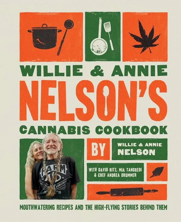 Willie &amp; Annie Nelson's Cannabis Cookbook