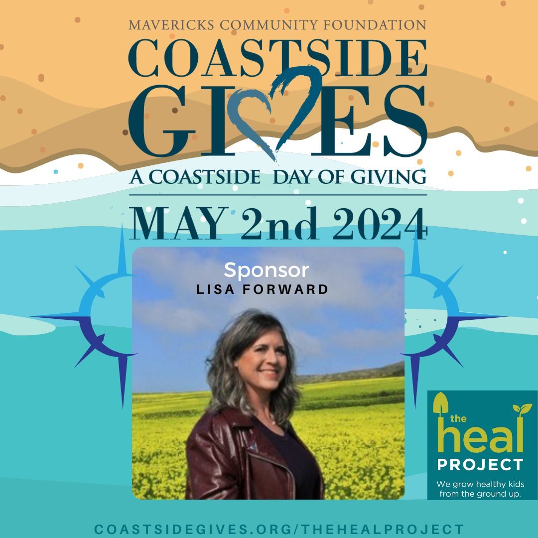 Thank you, Lisa Forward, for sponsoring Coastside Gives, living and giving on the coastside! Thanks for your part in making our coastside great and paying it &quot;forward.&quot;

Coastside Gives inspires our community to discover and support nonprof