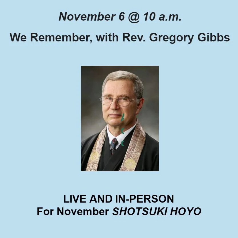 Sunday, November 6, Shotsuki Hoyo with Rev. Gregory Gibbs