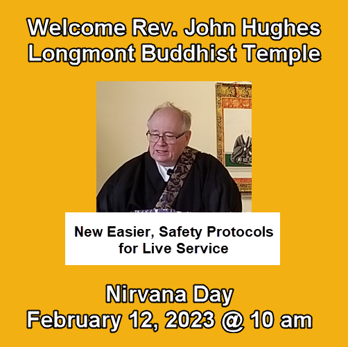 UPDATE: Nirvana Day with Rev. John Hughes, of Longmont Buddhist Temple