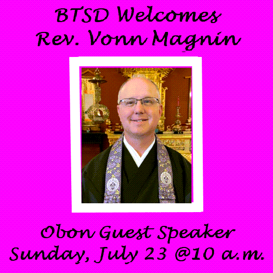 BTSD Welcomes Rev. Von Magnin for Obon Service