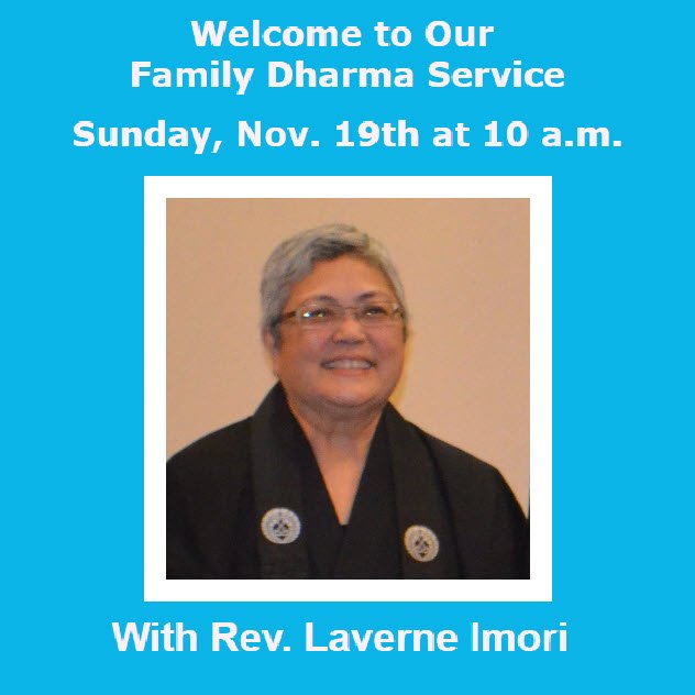 Join Us for Sunday Dharma with Rev. Laverne Imori, Nov. 19 @ 10 am
