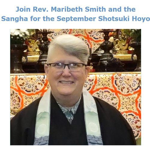 Join Us for September Memorial (Shotsuki Hoyo) and Fresh Dharma