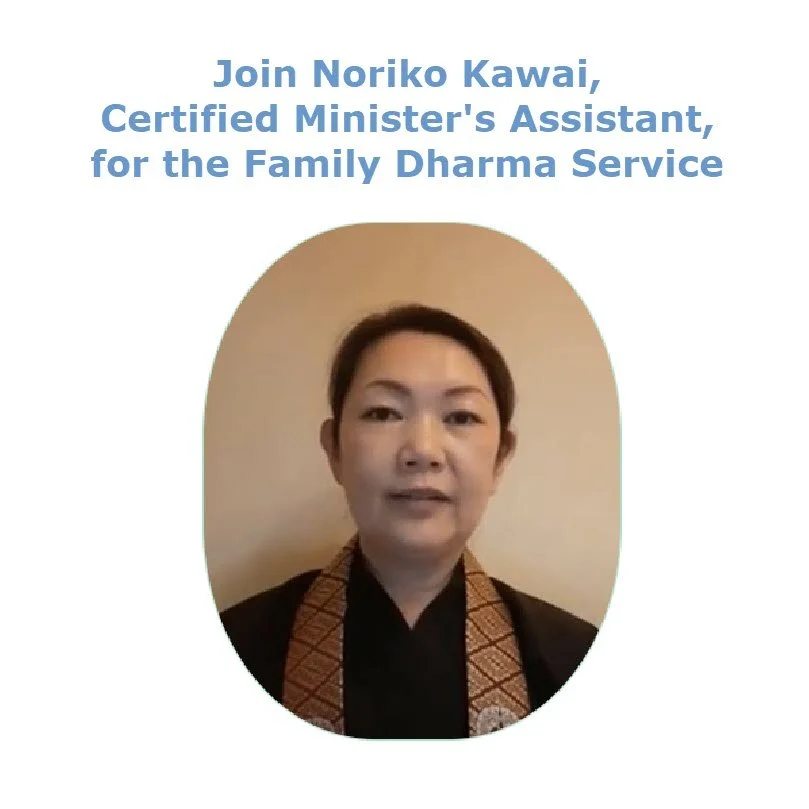 SEE VIDEO: Family Dharma Service on Sunday, Nov. 3