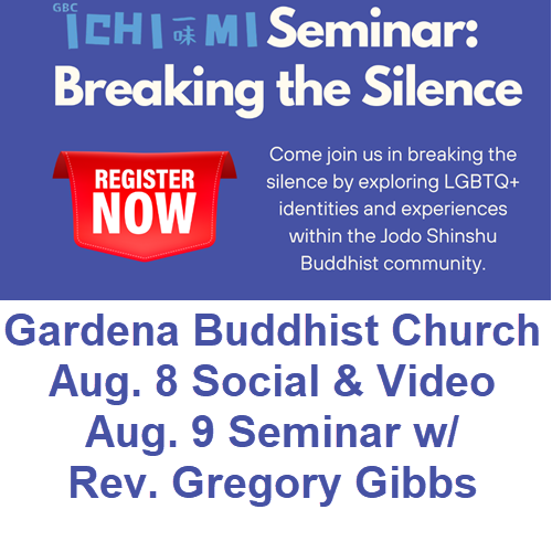 LAST DAY to Register, Ichi-Mi Seminar at Gardena Buddhist Church