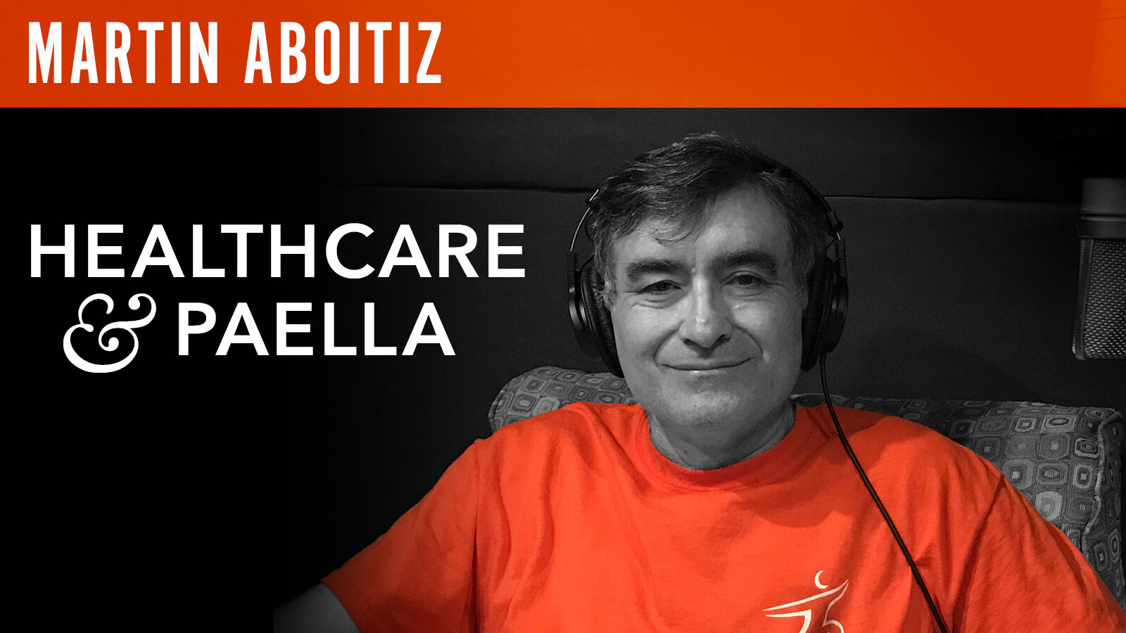 Martin Aboitiz, "Healthcare & Paella"