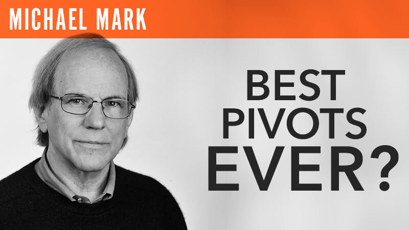 Michael Mark, "Best Pivots Ever?"