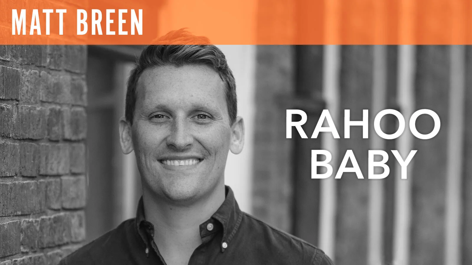 Matt Breen, "Rahoo Baby"