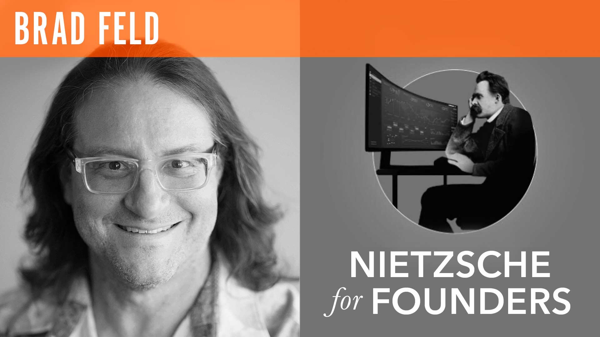 Brad Feld, "Nietzsche for Founders"