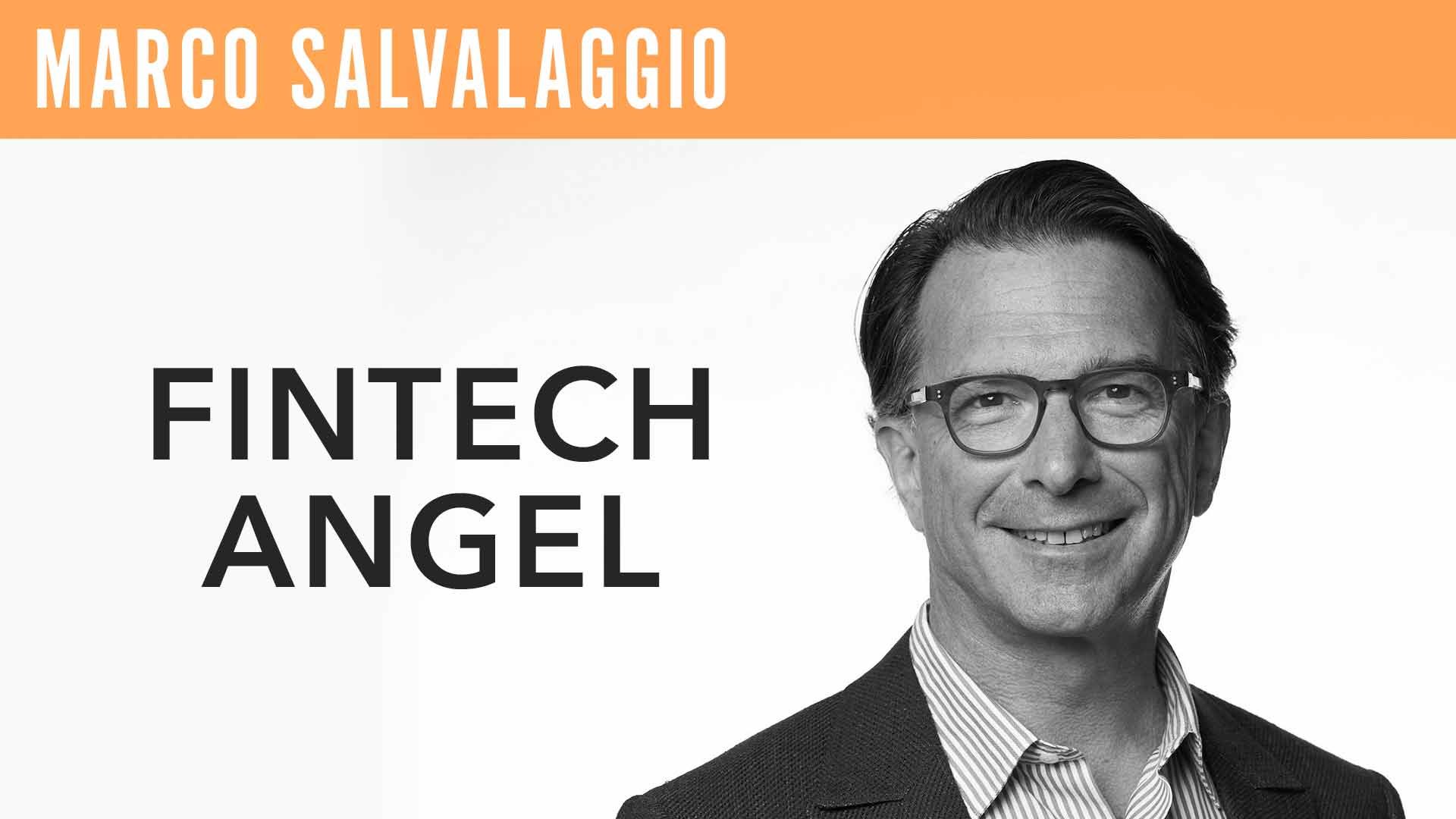 Marco Salvalaggio, "Fintech Angel"