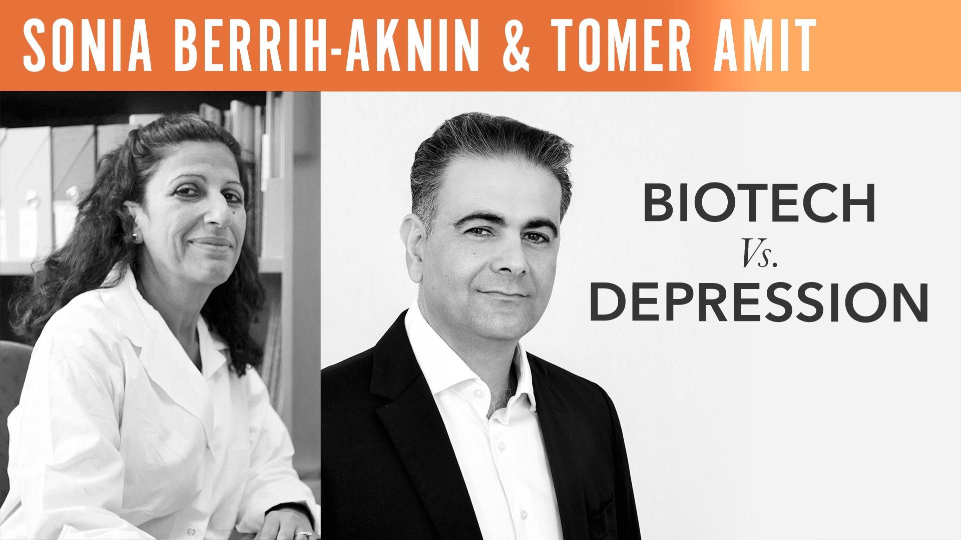 Tomer Amit and Sonia Berrih-Aknin, "Biotech Vs. Depression"