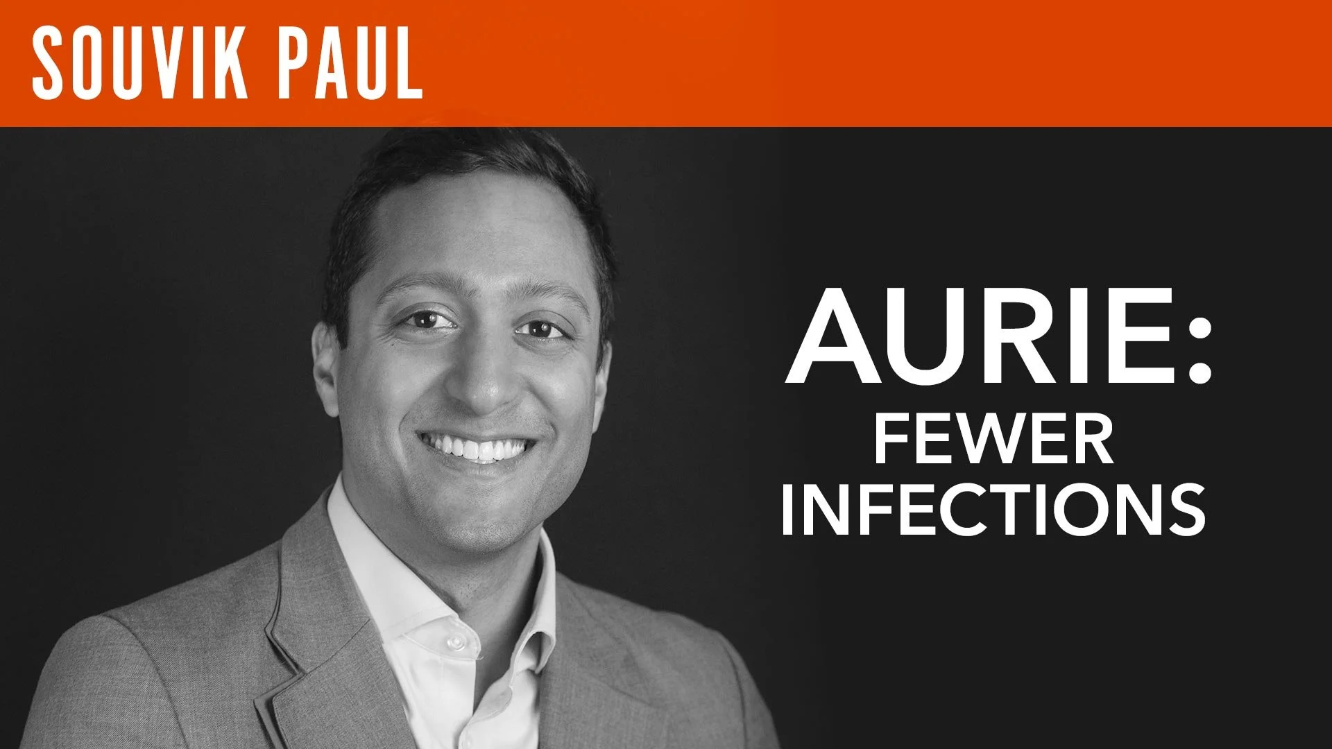 Souvik Paul, "Aurie: Fewer Infections"
