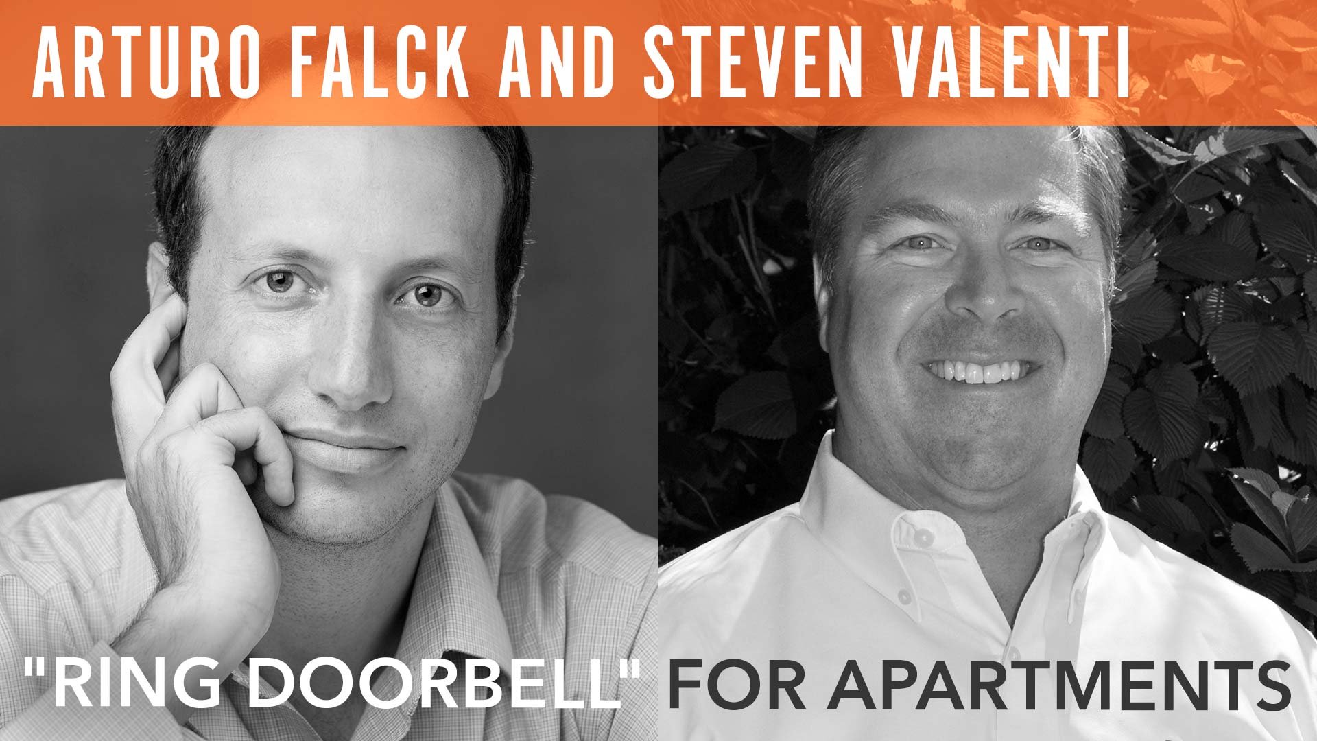 Arturo Falck & Steven Valenti, "Ring Doorbell For Apartments"