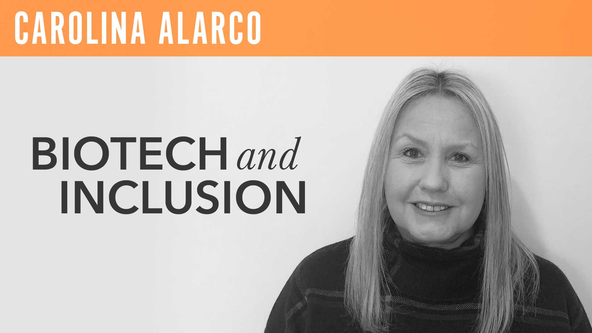 Carolina Alarco, "Biotech and Inclusion"