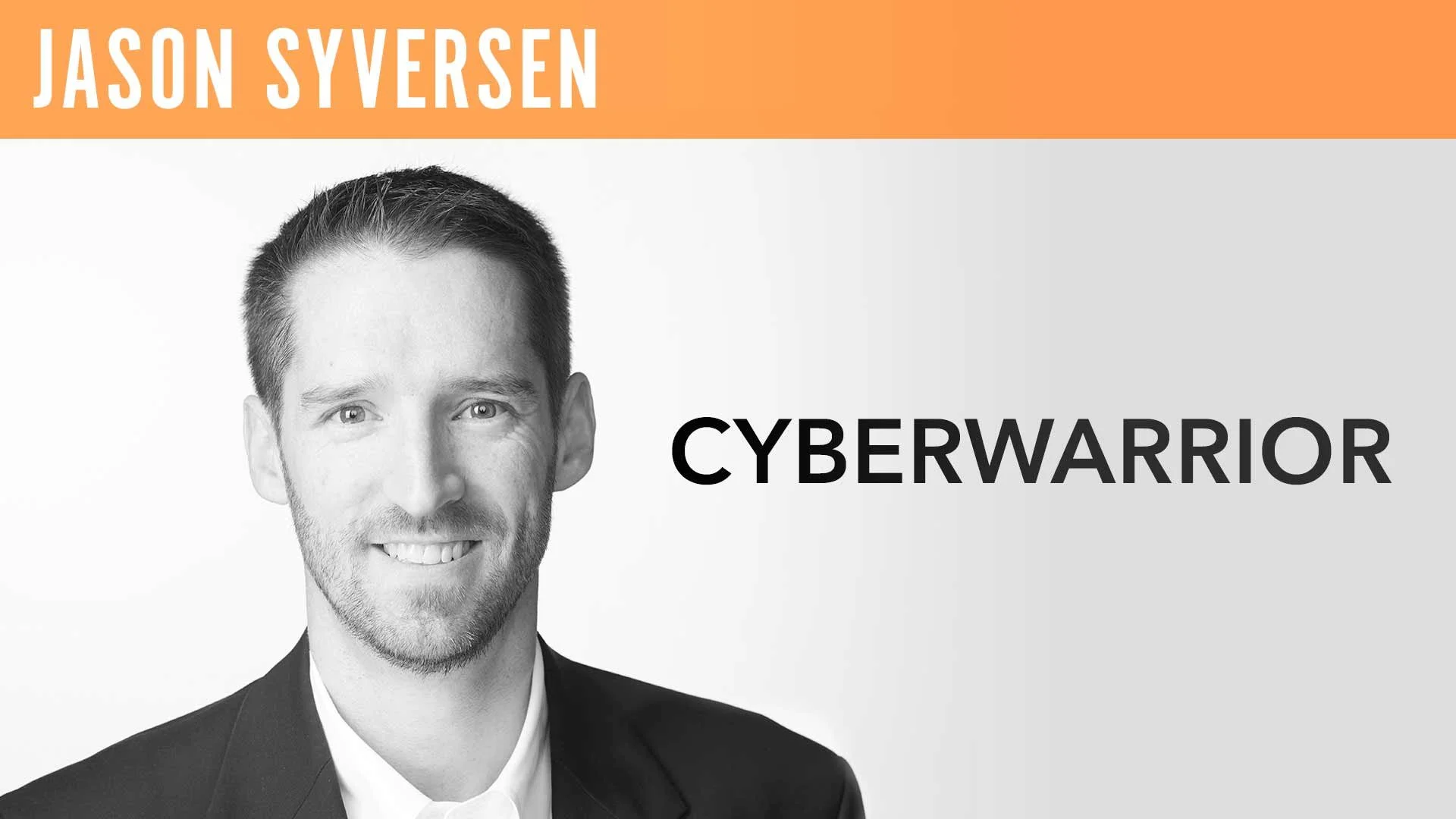 Jason Syversen, "Cyberwarrior"