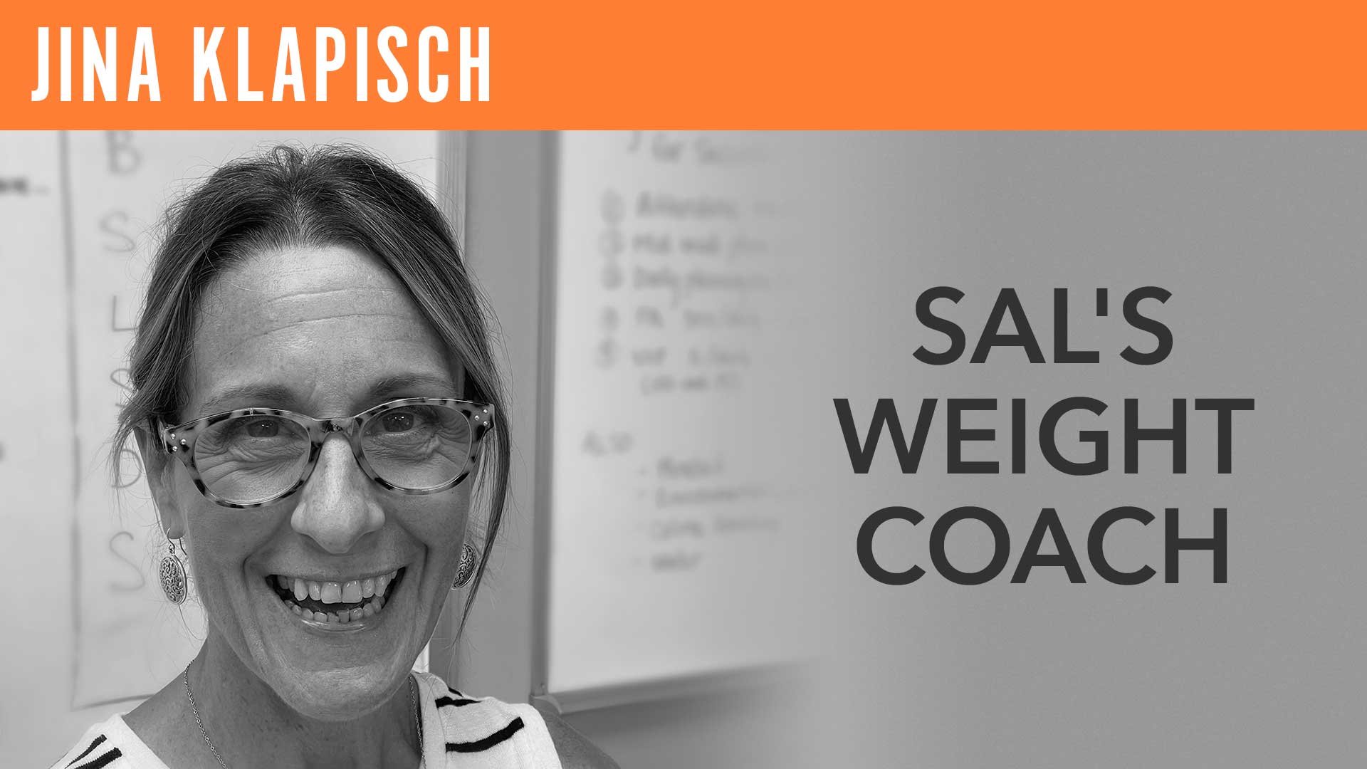 Jina Klapisch, "Sal's Weight Coach"