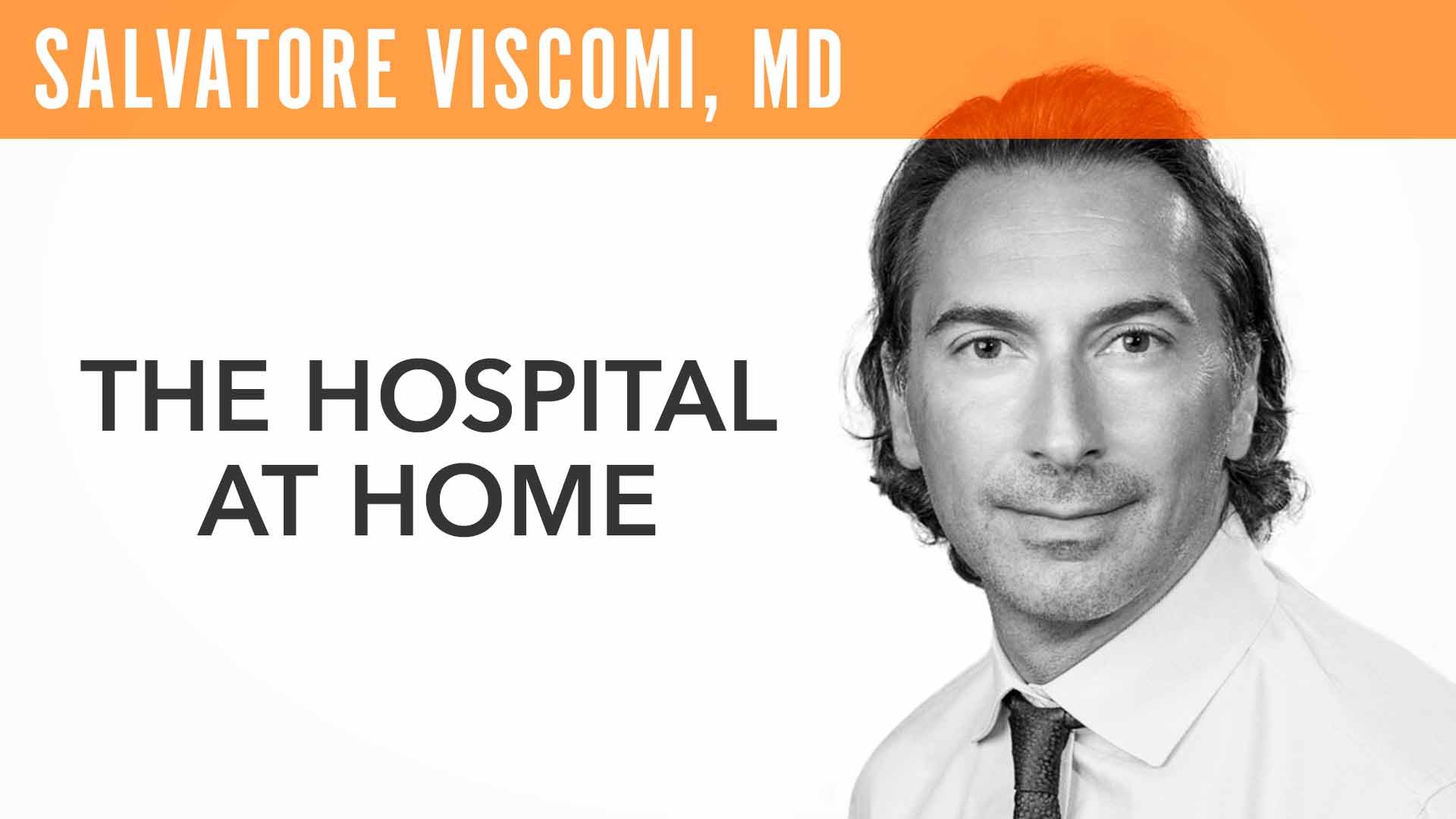 Salvatore Viscomi, "The Hospital at Home"