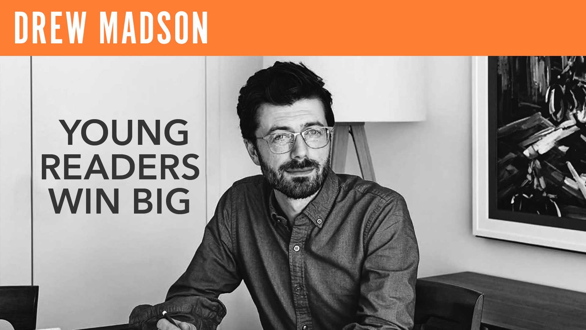 Drew Madson "Young Readers Win Big"