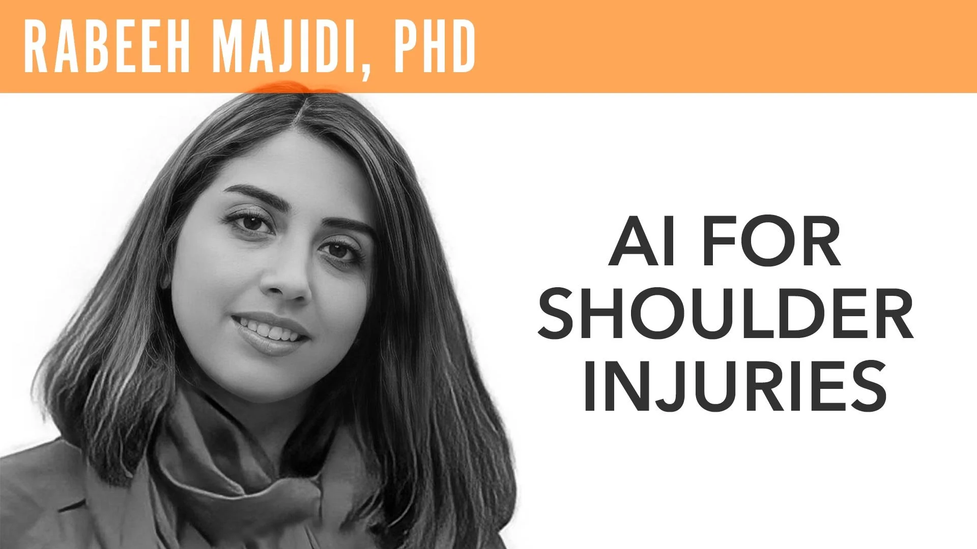 Rabeeh Majidi, "AI for Shoulder Injuries"