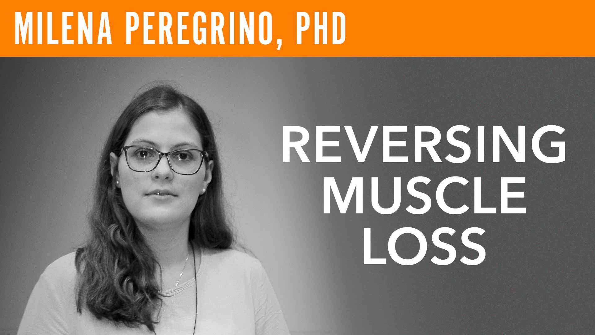 Milena Peregrino, "Reversing Muscle Loss"