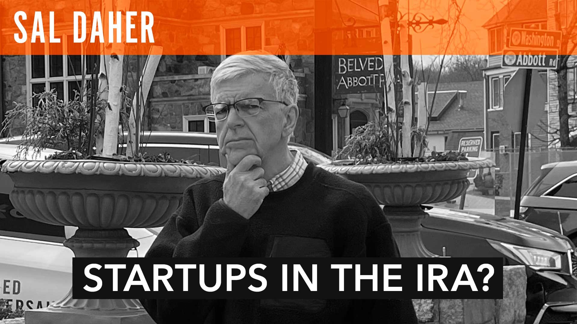 Sal Daher, "Startups in the IRA?"